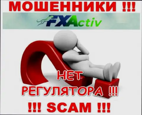 В организации FXActiv обворовывают реальных клиентов, не имея ни лицензии, ни регулятора, БУДЬТЕ КРАЙНЕ ОСТОРОЖНЫ !!!