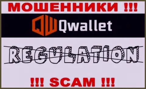 Q Wallet орудуют незаконно - у данных internet-мошенников нет регулятора и лицензии, будьте бдительны !