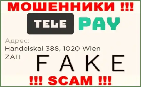 Tele Pay - это ненадежная компания, адрес на онлайн-ресурсе показывает фейковый