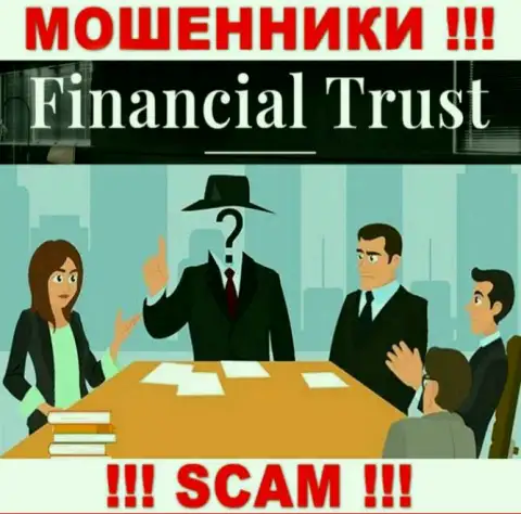 Не взаимодействуйте с интернет-мошенниками Financial-Trust Ru - нет информации об их непосредственном руководстве