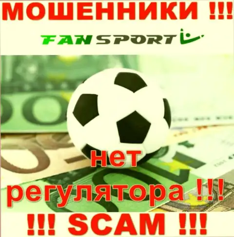 Вы не вернете денежные средства, отправленные в организацию Fan Sport - это интернет аферисты !!! У них нет регулятора