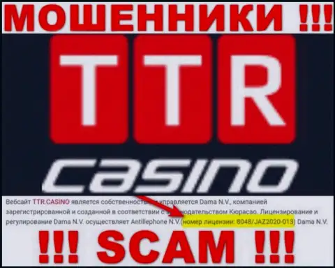 TTRCasino - это очередные МАХИНАТОРЫ !!! Завлекают доверчивых людей в сети присутствием лицензии на web-сервисе
