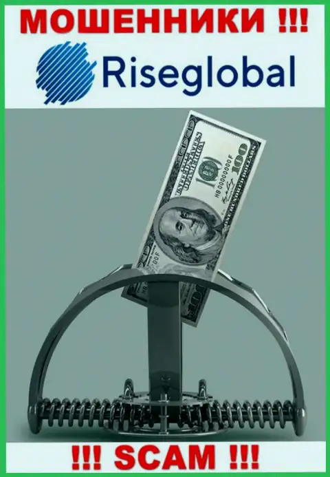 Если вдруг попали в грязные руки RiseGlobal, то тогда ждите, что Вас станут раскручивать на денежные средства