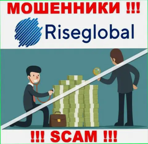Rise Global промышляют незаконно - у данных мошенников нет регулятора и лицензии, будьте очень внимательны !!!