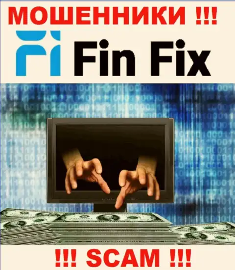 Вся работа FinFix ведет к сливу людей, т.к. это internet-мошенники