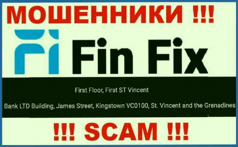 Не работайте с конторой FinFix - можно лишиться вложений, ведь они зарегистрированы в оффшорной зоне: Первый этаж, здание Фирст Сент Винсент Банк Лтд Билдинг, Джеймс-стрит, Кингстаун, ВС0100, Сент-Винсент и Гренадины