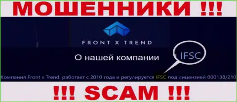 Не вздумайте работать с FrontXTrend Com, их противозаконные деяния прикрывает кидала - International Financial Services Commission (IFSC)