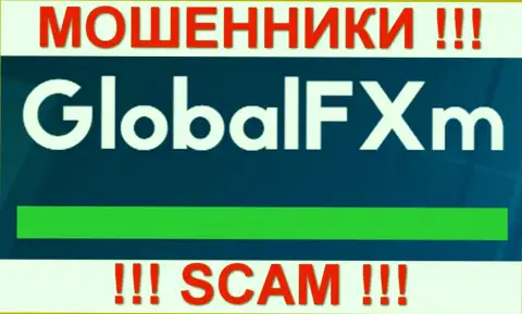 GlobalFXm Com - это КУХНЯ НА ФОРЕКС !!! SCAM !!!